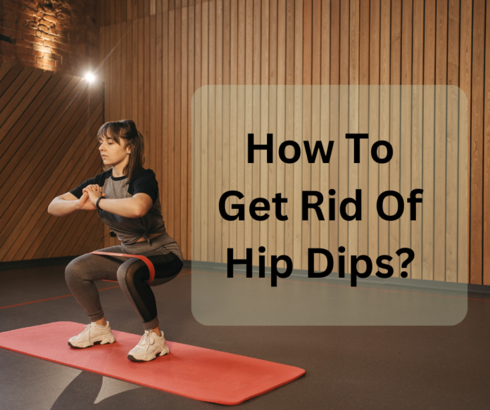 How To Get Rid Of Hip Dips At Home: 6 Exercises For Faster Results